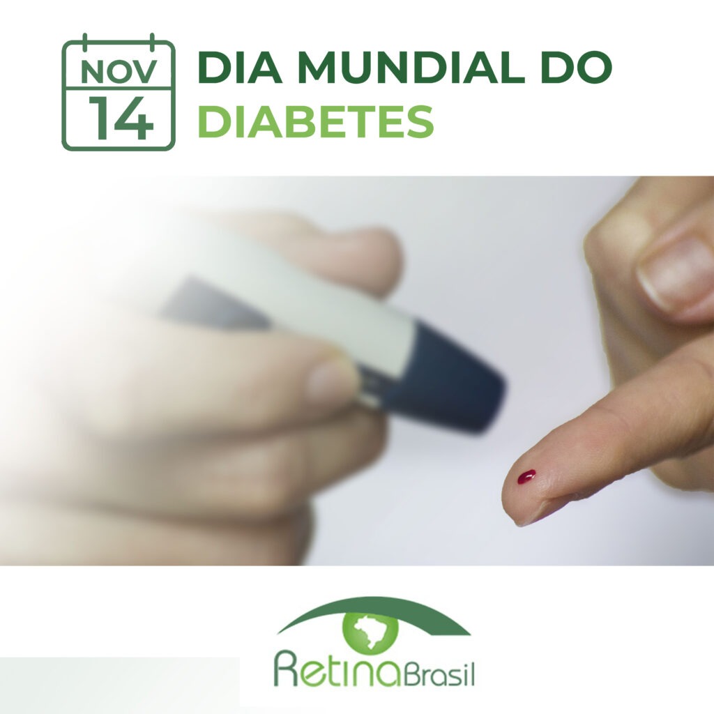 DIA MUNDIAL DO DIABETES 14 NOVEMBRO DE 2022 Retina Brasil