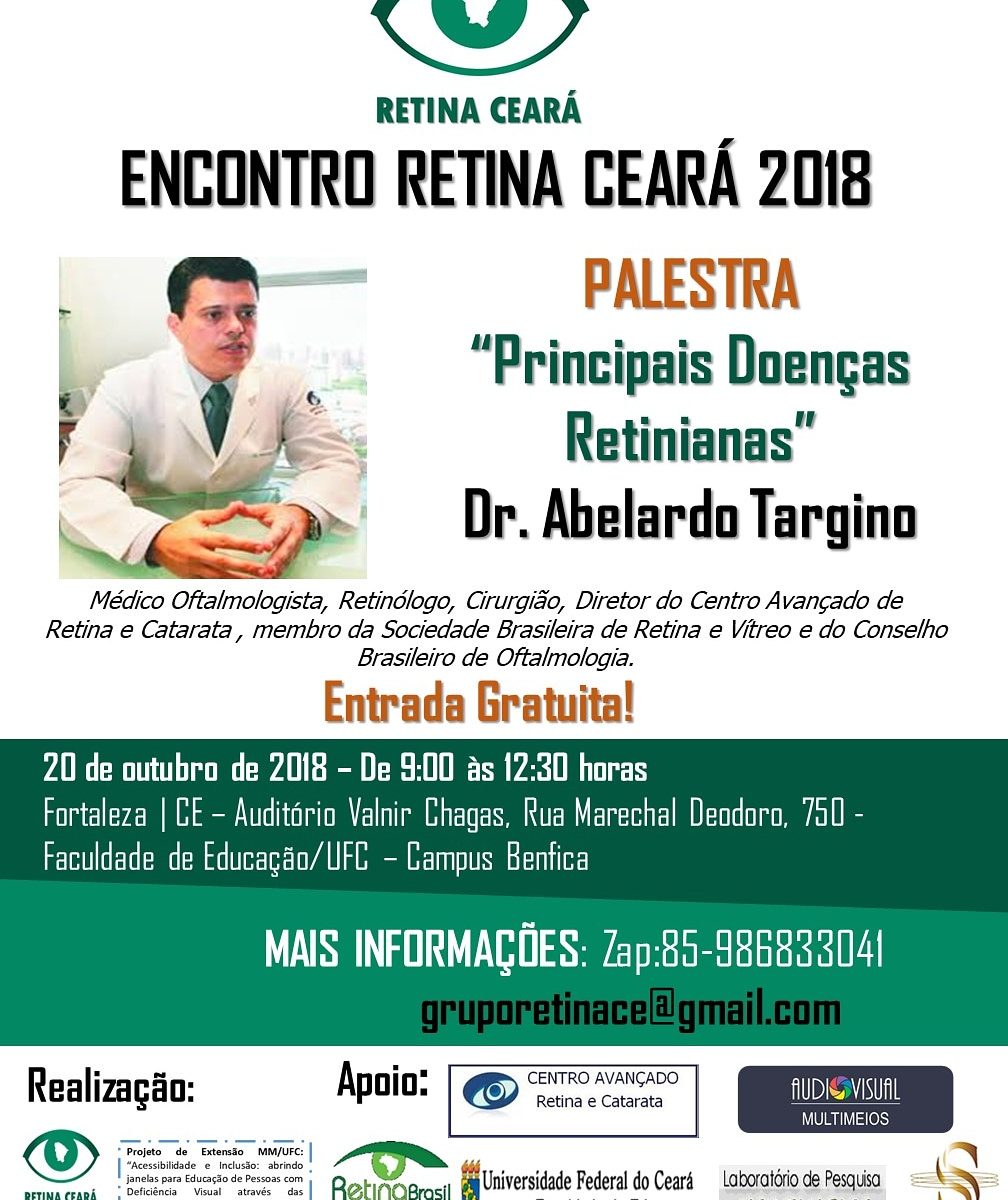 Imagem de divulgação do evento. Contém as informações do texto, a logo a Retina Ceará e uma foto do Dr. Abelardo Targino. A imagem tem ainda as logos das instituições apoiadoras.