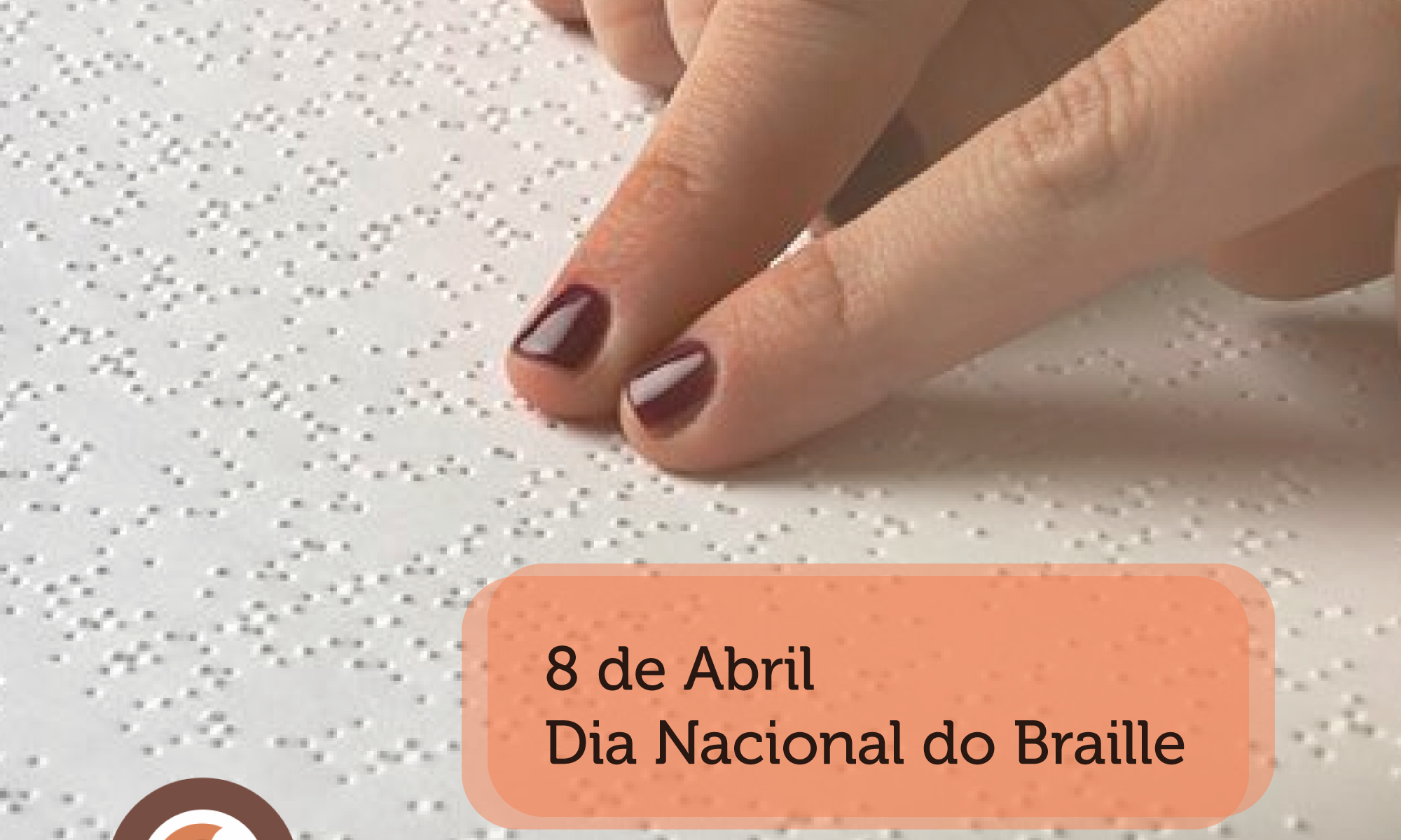 #PraCegoVer imagem de uma mão lendo um material em Braille, está escrito:"8 de Abril Dia Nacional do Braille" há a #abrilmarrom e as logos da Retina Brasil e da Bayer