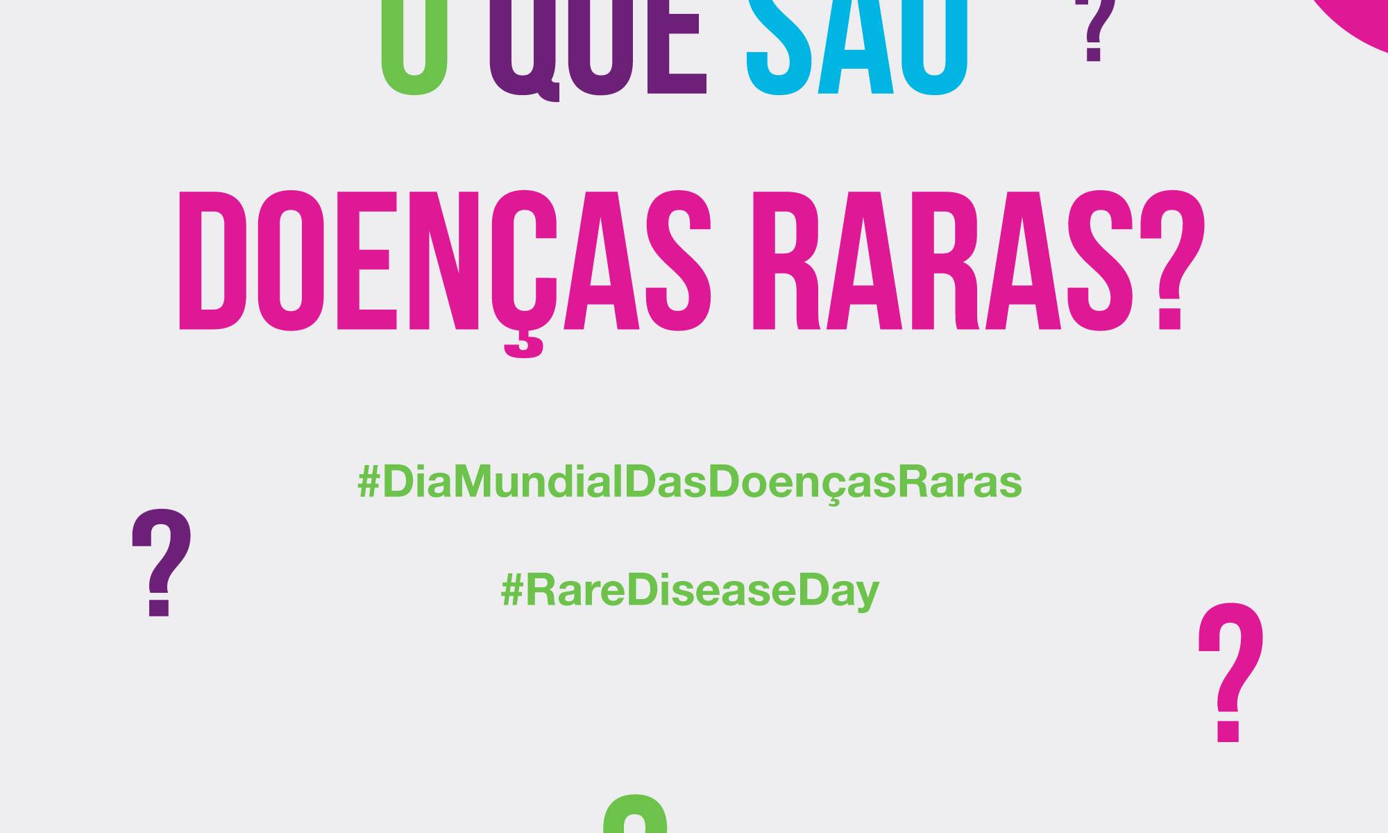 #PraCegoVer imagem de fundo claro e sinais de interrogação espalhados. Está escrito: "O que são doenças raras?" Há as logos do RareDiseaseDay e da Retina Brasil
