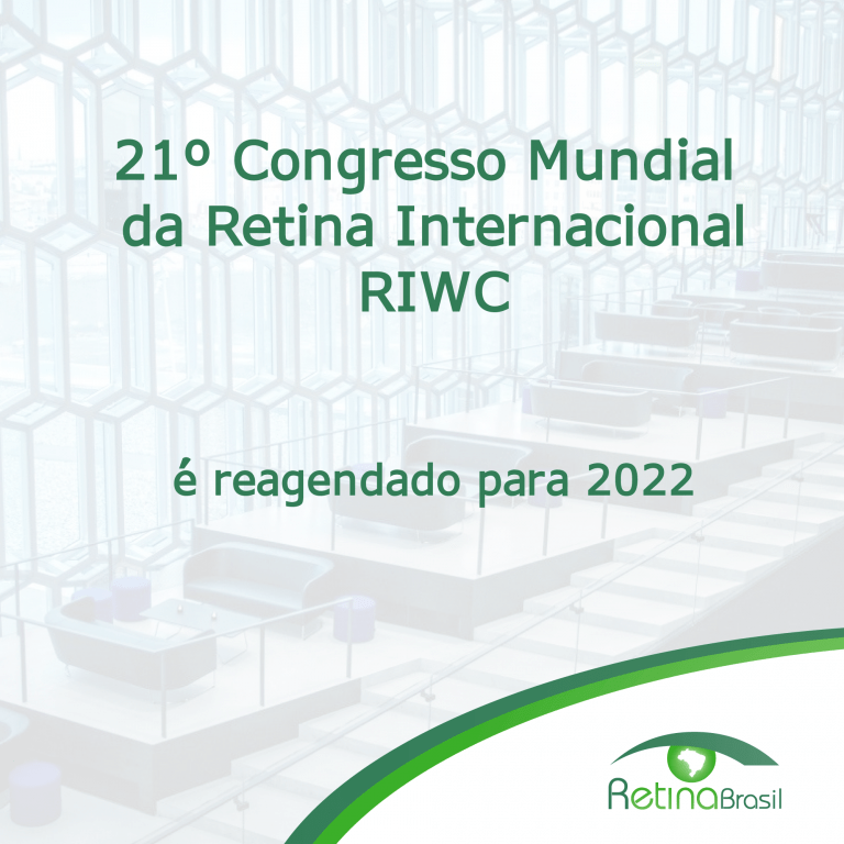 #PraCegoVer imagem ilustrativa. Está escrito: "21º Congresso Mundial da Retina Internacional RIWC é reagendado para 2022"