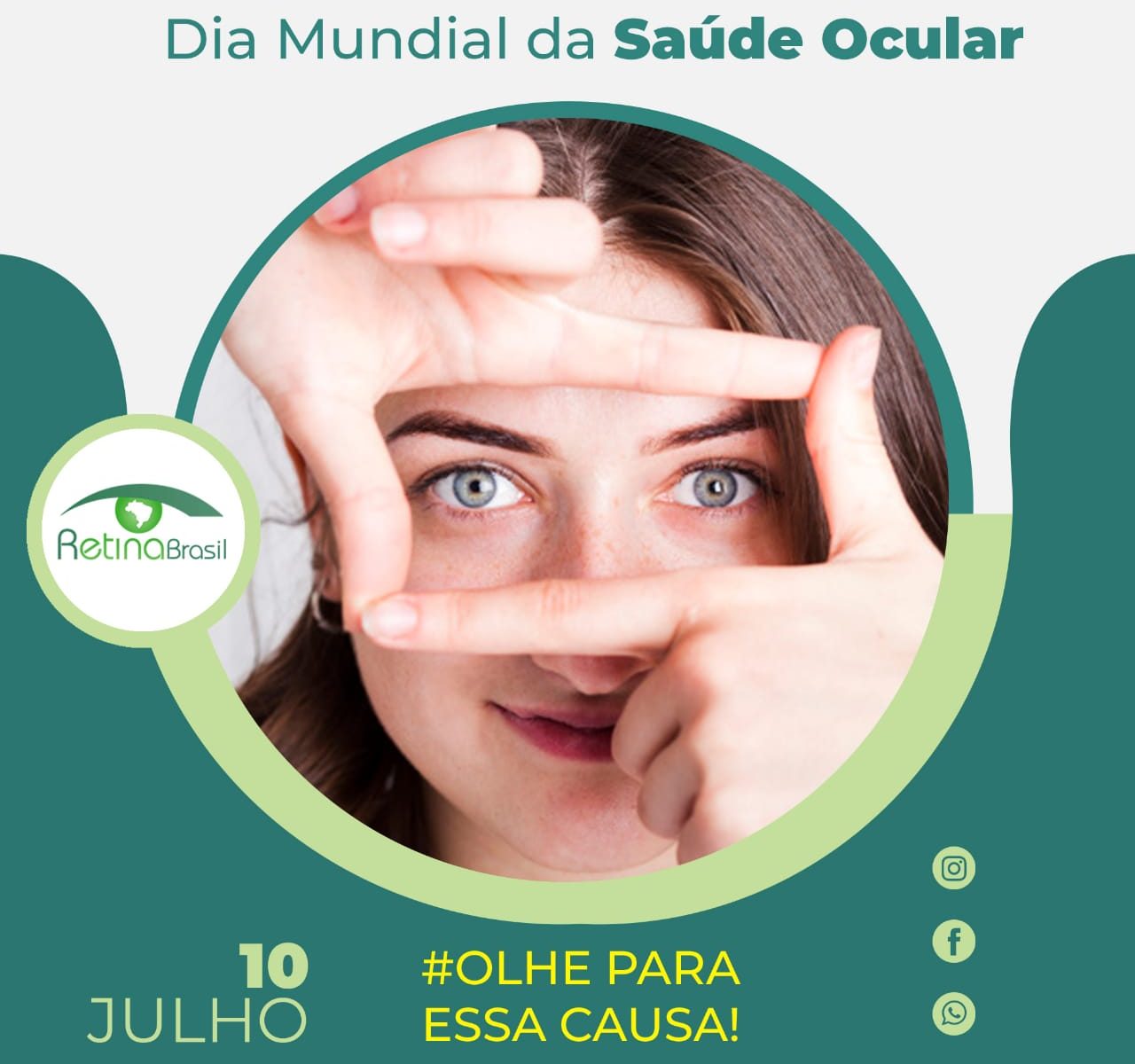 #PraCegoVer imagem ilustrativa. Na imagem há uma mulher cercando os olhos com as mãos formando um retângulo com os dedos. Está escrito 10 julho, Dia Mundial da Saúde Ocular #olheparaessacausa