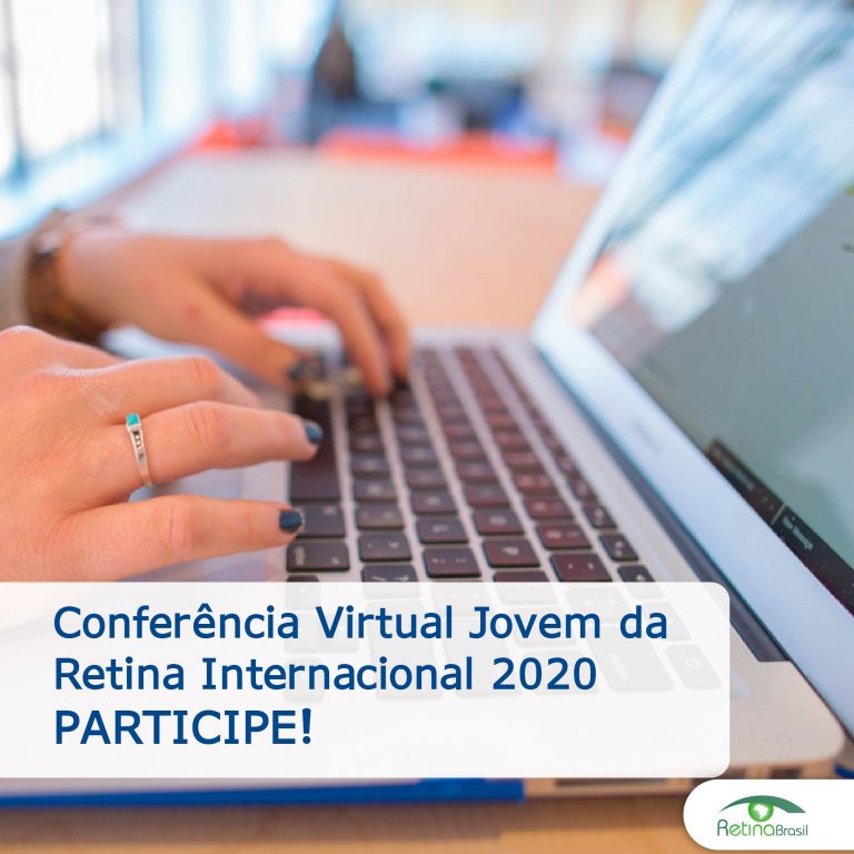 #descricaodaimagem imagem ilustrativa de uma pessoa digitando em um computador. Está escrito: "Conferência Virtual Jovem da Retina Internacional 2020 PARTICIPE!" Há a logo da Retina Brasil.