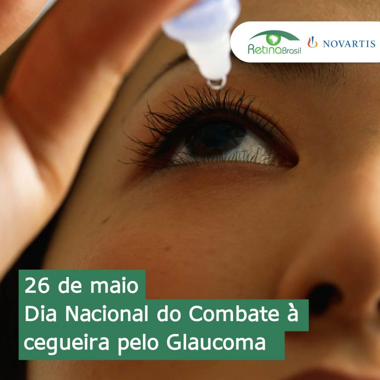 imagem do olho de uma mulher pingando um colírio. Está escrito: "26 de maio Dia Nacional de combate à cegeuira pelo Glaucoma". Há as logos da Retina Brasil e da Novartis.