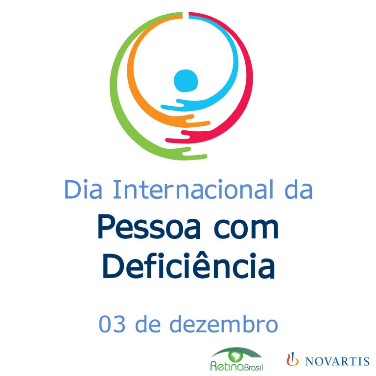 imagem de fundo branco com a logo da data. Está escrito: "03 de dezembro Dia Internacional da Pessoa com Deficiência" e há as logos da Retina Brasil e na Novarits