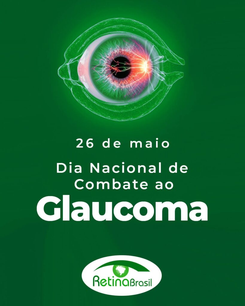 Arte em fundo verde com o texto branco "26 de maio, Dia Nacional do Combate ao Glaucoma". Abaixo, o logo da Retina Brasil.